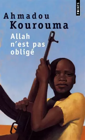 Couverture du produit · Allah n'est pas obligé - Prix Renaudot et Prix Goncourt des Lycéens 2000