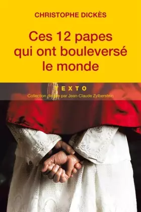 Couverture du produit · Ces 12 papes qui ont bouleversé le monde