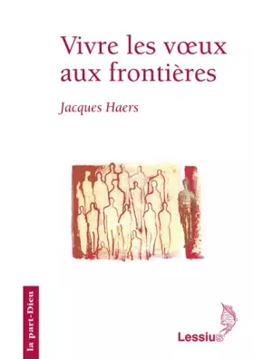 Couverture du produit · Vivre les voeux aux frontières