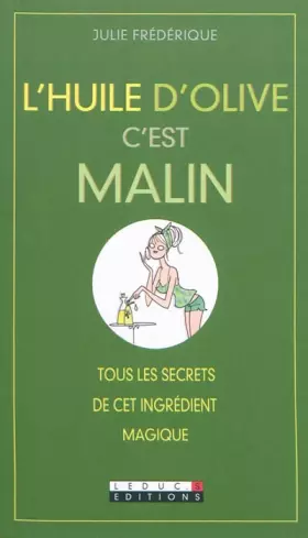 Couverture du produit · L'huile d'olive, c'est malin