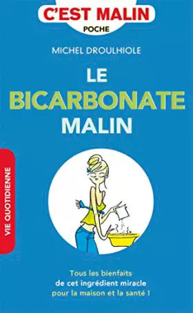Couverture du produit · Bicarbonate malin (le)