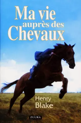 Couverture du produit · Ma vie auprès des chevaux