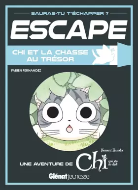 Couverture du produit · Escape ! Chi et la chasse au trésor: Une aventure de Chi