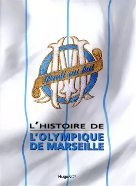 Couverture du produit · L'histoire de l'Olympique de Marseille