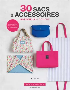 Couverture du produit · 30 sacs & accessoires astucieux à coudre