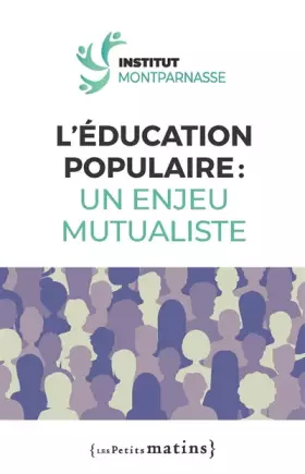 Couverture du produit · L'éducation populaire : un enjeu mutualiste