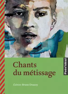 Couverture du produit · Chants du métissage
