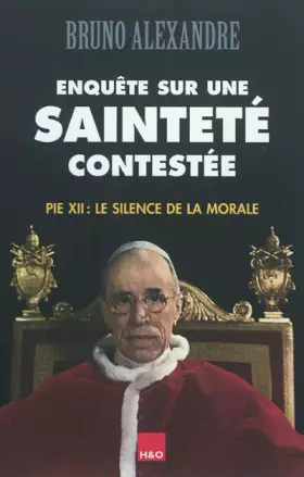 Couverture du produit · Enquête sur une sainteté contestée pie 12 : Le silence de la morale
