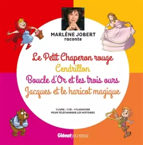 Couverture du produit · Marlène Jobert raconte Le Petit Chaperon rouge, Cendrillon, Boucle d'Or, Jacques et le haricot: Livre CD