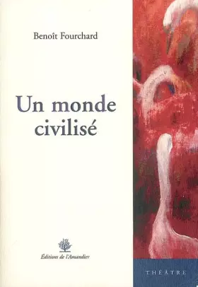 Couverture du produit · Un monde civilisé