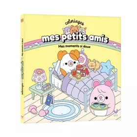 Couverture du produit · Coloriages mes petits amis - Mes moments si doux