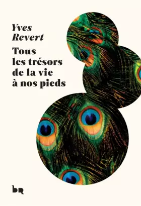 Couverture du produit · Tous les trésors de la vie à nos pieds