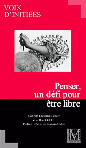 Couverture du produit · PENSER, UN DEFI POUR ETRE LIBRE