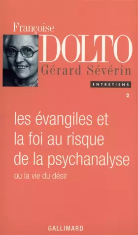 Couverture du produit · Les Evangiles et la foi au risque de la psychanalyse