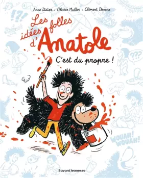 Couverture du produit · Les idées folles d'Anatole, Tome 02: C'est du propre !