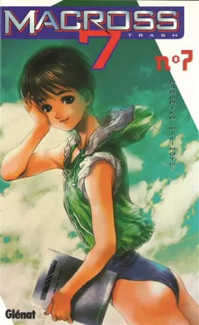 Couverture du produit · Macross 7 Trash, tome 7