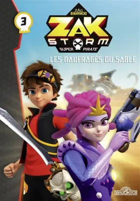 Couverture du produit · Zak Storm - Tome 3 - Les naufragés du sable (3)