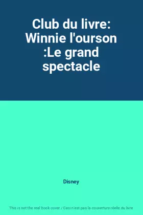 Couverture du produit · Club du livre: Winnie l'ourson :Le grand spectacle