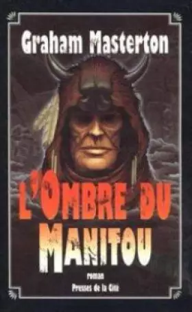 Couverture du produit · L'ombre du manitou : roman