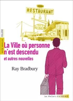Couverture du produit · La ville où personne n'est descendu et autres nouvelles