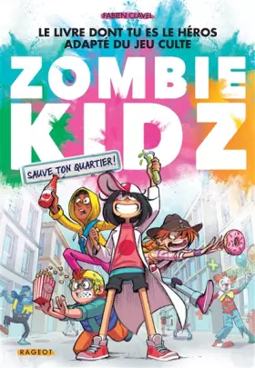 Couverture du produit · Zombie kidz - Sauve ton quartier !