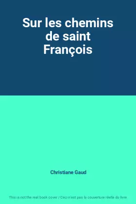 Couverture du produit · Sur les chemins de saint François