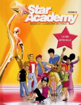 Couverture du produit · Star Academy, Tome 1 : La guéguerre des étoiles