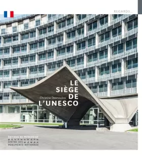 Couverture du produit · Le Siège de l'Unesco