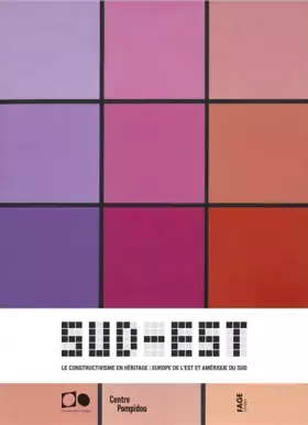 Couverture du produit · Sud-Est: Le constructivisme en héritage : Europe de l'Est et Amérique du Sud