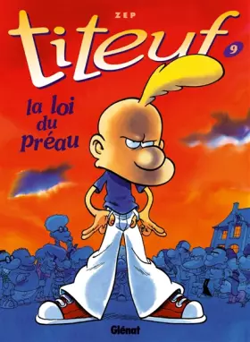 Couverture du produit · Titeuf, Tome 9 : La loi du Préau