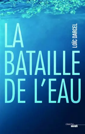 Couverture du produit · La bataille de l'eau