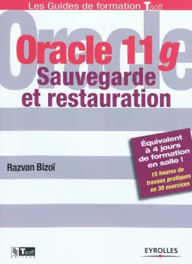 Couverture du produit · Oracle 11g: Sauvegarde et restauration