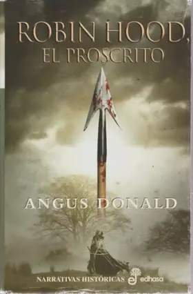 Couverture du produit · Robin Hood - El Proscrito [Angus Donald] Tapa dura