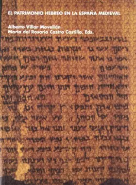 Couverture du produit · PATRIMONIO HEBREO EN LA ESPA?A MEDIEVAL,EL: Singladuras del Arca: Actas de Las II Jornadas de Historia del Arte: 7 (FONDO)