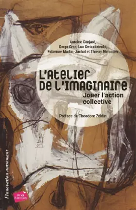 Couverture du produit · L'atelier de l'imaginaire: Jouer l'action collective