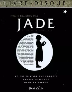 Couverture du produit · Jade et les sacrés mystères de la vie : Recueil de morceaux choisis (1Cédérom)