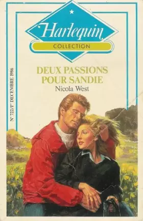 Couverture du produit · Deux passions pour Sandie : Collection : Harlequin collection n° 722