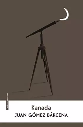 Couverture du produit · Kanada (NARRATIVA SEXTO PISO)