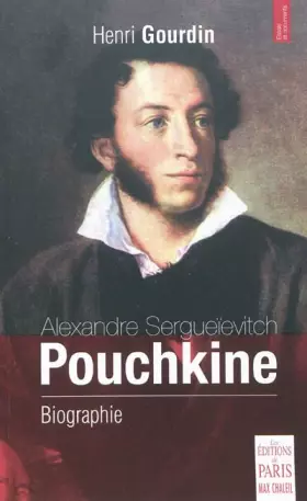 Couverture du produit · Alexandre Sergueïevitch Pouchkine: Biographie