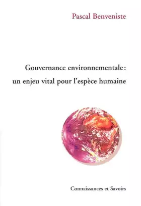 Couverture du produit · Gouvernance environnementale: Un enjeu vital pour l'espèce humaine