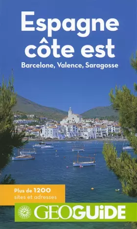 Couverture du produit · Espagne, côte est: Barcelone, Valence, Saragosse
