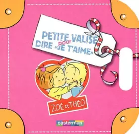 Couverture du produit · Petite valise pour dire "je t'aime"