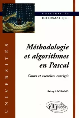 Couverture du produit · Méthodologie et algorithmes en PASCAL : Cours et exercices corrigés