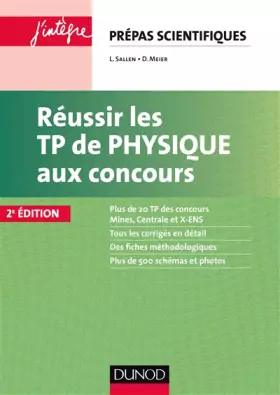 Couverture du produit · Réussir les TP de Physique aux concours - 2e éd.