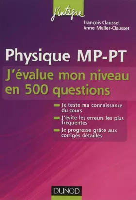 Couverture du produit · Physique MP-PT J'évalue mon niveau en 500 questions