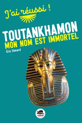 Couverture du produit · Toutankhamon - Mon nom est immortel