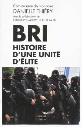 Couverture du produit · Bri - Histoire d'une unité d'élite
