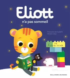 Couverture du produit · ELIOTT N'A PAS SOMMEIL- Livre animé- de 2 à 4 ans