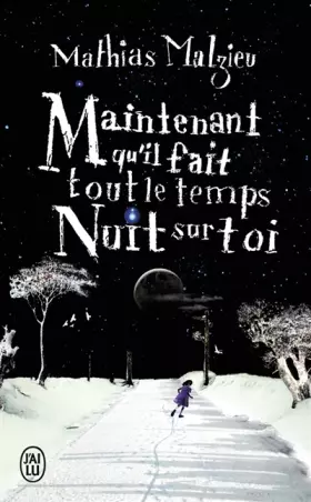 Couverture du produit · Maintenant qu'il fait tout le temps nuit sur toi