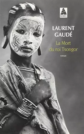 Couverture du produit · La Mort Du Roi Tsongor (French Edition) by Laurent Gaude (2013-09-20)